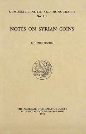 Item #112 NOTES ON SYRIAN COINS. Henri Seyrig