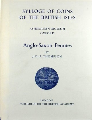 Item #1340 SYLLOGE OF COINS OF THE BRITISH ISLES. 9: ASHMOLEAN MUSEUM OXFORD. ANGLO-SAXON...