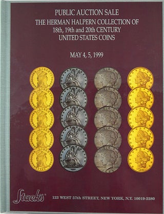 Item #1553 THE HERMAN HALPERN COLLECTION OF 18TH, 19TH AND 20TH CENTURY UNITED STATES COINS. Stack's