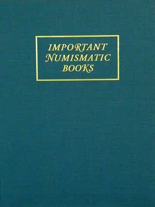 Item #1826 SALE 128. IMPORTANT NUMISMATIC BOOKS. Kolbe, Fanning