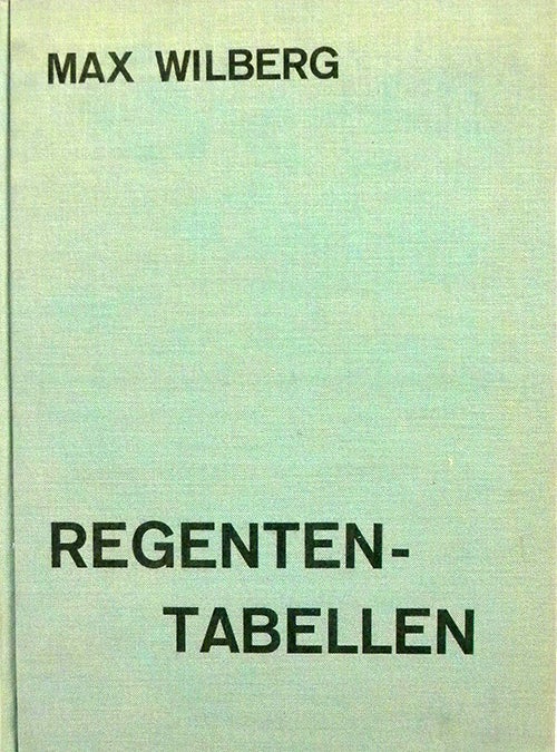 Item #1881 REGENTEN-TABELLEN. Max Wilberg.
