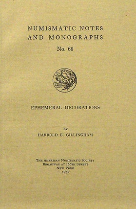 Item #1918 EPHEMERAL DECORATIONS. Harrold E. Gillingham