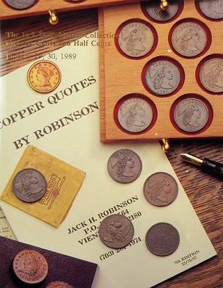 Item #2301 THE JACK H. ROBINSON COLLECTION OF LARGE CENTS AND HALF CENTS. Superior Galleries