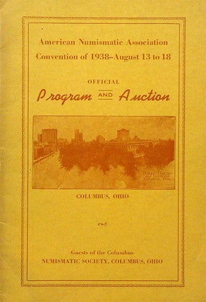 Item #2340 AMERICAN NUMISMATIC ASSOCIATION CONVENTION OF 1938. OFFICIAL PROGRAM AND AUCTION. J....