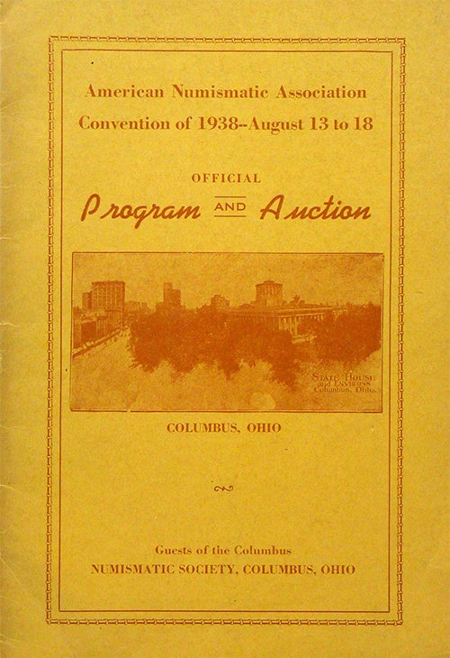 Item #2340 AMERICAN NUMISMATIC ASSOCIATION CONVENTION OF 1938. OFFICIAL PROGRAM AND AUCTION. J. M. Henderson.