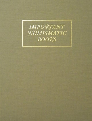 Item #2415 SALE 129. IMPORTANT NUMISMATIC BOOKS. Kolbe, Fanning