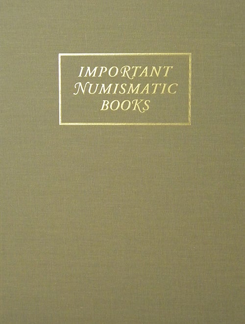 Item #2415 SALE 129. IMPORTANT NUMISMATIC BOOKS. Kolbe, Fanning.