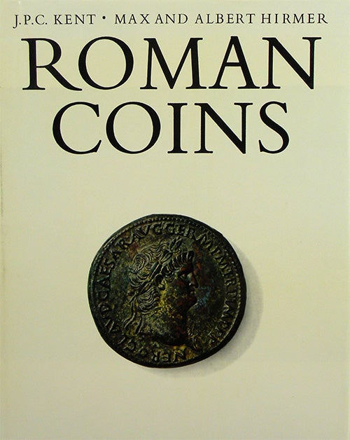 Item #2471 ROMAN COINS. J. P. C. Kent, Max, Albert Hirmer.