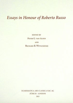 Item #2696 ESSAYS IN HONOR OF ROBERTO RUSSO. Peter G. van Alfen, Richard B. Witschonke