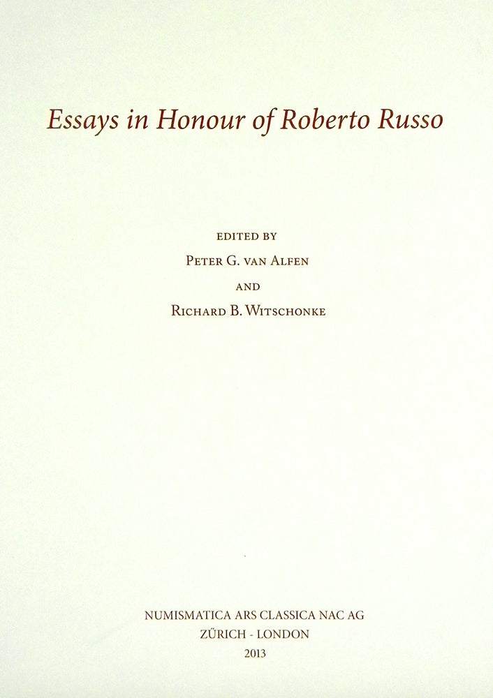 Item #2696 ESSAYS IN HONOR OF ROBERTO RUSSO. Peter G. van Alfen, Richard B. Witschonke.