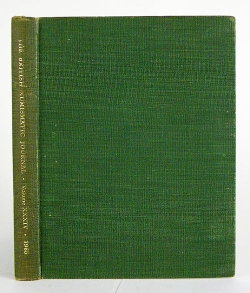 Item #2923 THE BRITISH NUMISMATIC JOURNAL AND PROCEEDINGS OF THE BRITISH NUMISMATIC SOCIETY 1965. Volume XXXIV. British Numismatic Society.