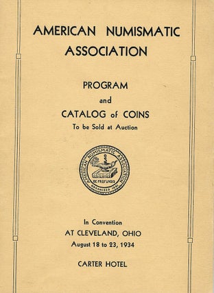 Item #3227 AMERICAN NUMISMATIC ASSOCIATION. PROGRAM AND CATALOG OF COINS TO BE SOLD AT AUCTION....