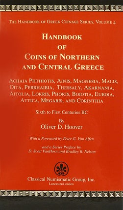 Item #3243 HANDBOOK OF COINS OF NORTHERN AND CENTRAL GREECE: ACHAIA PHTHIOTIS, AINIS, MAGNESIA,...