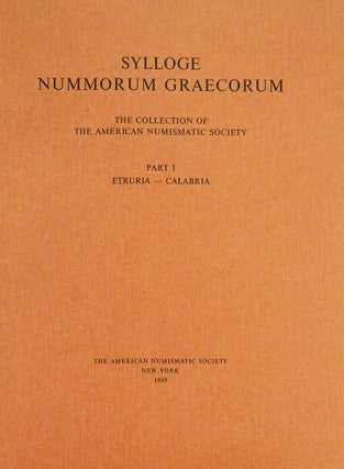 Item #3385 SYLLOGE NUMMORUM GRAECORUM. THE COLLECTION OF THE AMERICAN NUMISMATIC SOCIETY. PART I:...