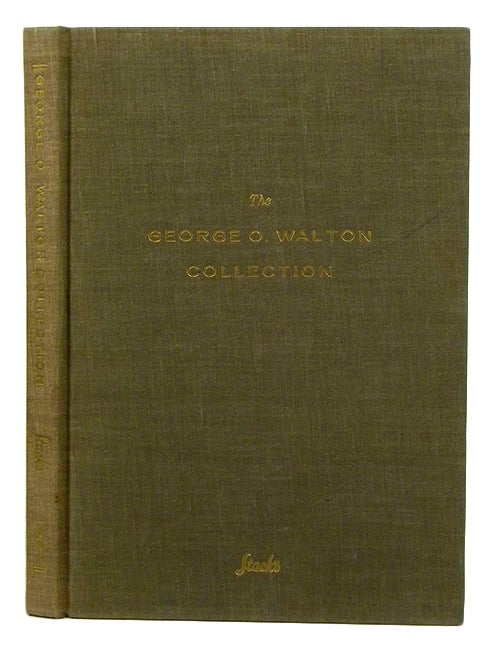 Item #3467 GEORGE O. WALTON FABULOUS NUMISMATIC COLLECTION OF UNITED STATES GOLD, SILVER & COPPER COINS, PAPER MONEY, FOREIGN GOLD COINS. Stack's.