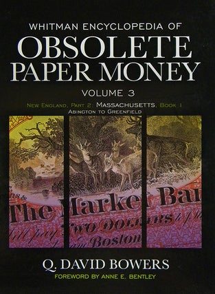 Item #3607 WHITMAN ENCYCLOPEDIA OF OBSOLETE PAPER MONEY. VOLUME 3: NEW ENGLAND, PART 2:...