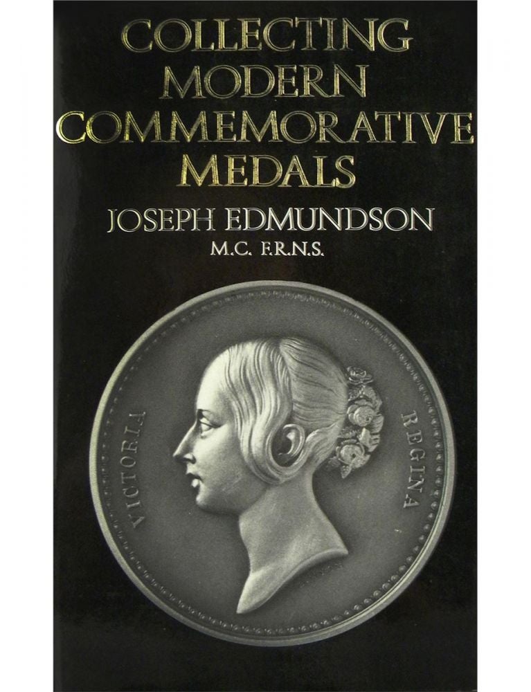 Item #3816 COLLECTING MODERN COMMEMORATIVE MEDALS. Joseph Edmundson.