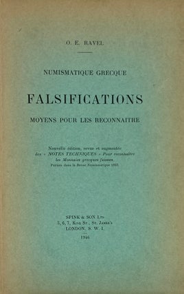 Item #3869 NUMISMATIQUE GRECQUE: FALSIFICATIONS, MOYENS POUR LES RECONNAŒTRE. O. E. Ravel