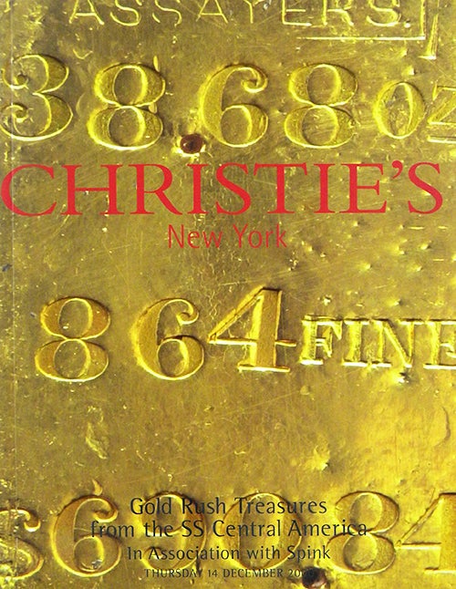 Item #3943 GOLD RUSH TREASURES FROM THE SS CENTRAL AMERICA ... THE PROPERTY OF THE CALIFORNIA GOLD MARKETING GROUP. Christie's.