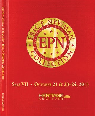 Item #3952 THE ERIC P. NEWMAN COLLECTION. SALE VII: WORLD, COLONIAL / CONTINENTAL, AND OBSOLETE...