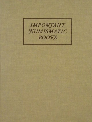 Item #4004 SALE 140. IMPORTANT NUMISMATIC BOOKS. SELECTIONS FROM THE STEPHEN EPSTEIN LIBRARY AND...