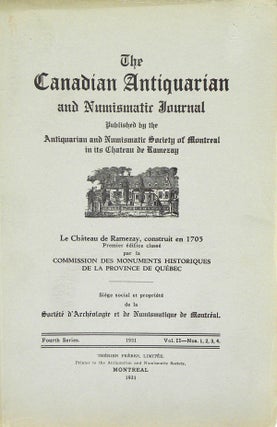 Item #4078 THE CANADIAN ANTIQUARIAN AND NUMISMATIC JOURNAL. Antiquarian, Numismatic Society of...