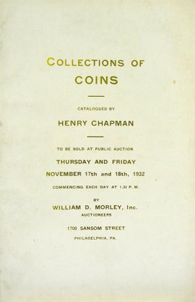 Item #4096 CATALOGUE OF THE COLLECTIONS OF COINS, THE PROPERTY OF REV. JEREMIAH ZIMMERMAN. Henry...