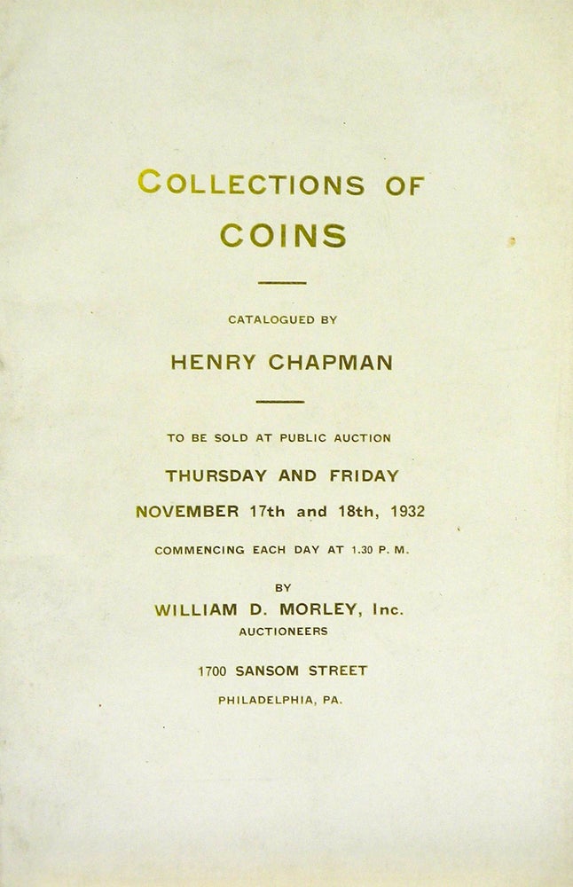 Item #4096 CATALOGUE OF THE COLLECTIONS OF COINS, THE PROPERTY OF REV. JEREMIAH ZIMMERMAN. Henry Chapman.
