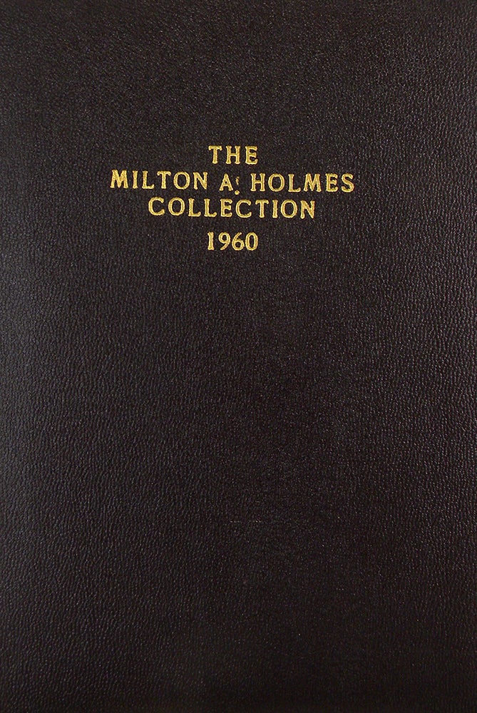 Item #4559 THE MILTON A. HOLMES COLLECTION OF UNITED STATES, FOREIGN, ANCIENT GOLD, SILVER & COPPER COINS, PAPER MONEY. Stack's.
