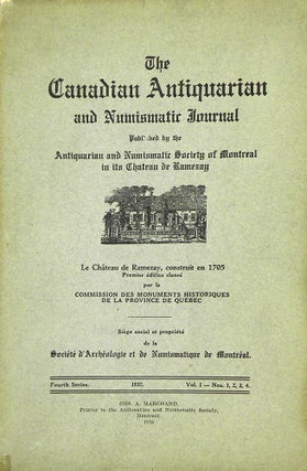 Item #4724 THE CANADIAN ANTIQUARIAN AND NUMISMATIC JOURNAL. FOURTH SERIES, VOLUME 2 (1930)....