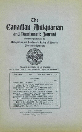 Item #4729 THE CANADIAN ANTIQUARIAN AND NUMISMATIC JOURNAL. THIRD SERIES, VOL. 13. (1916)....