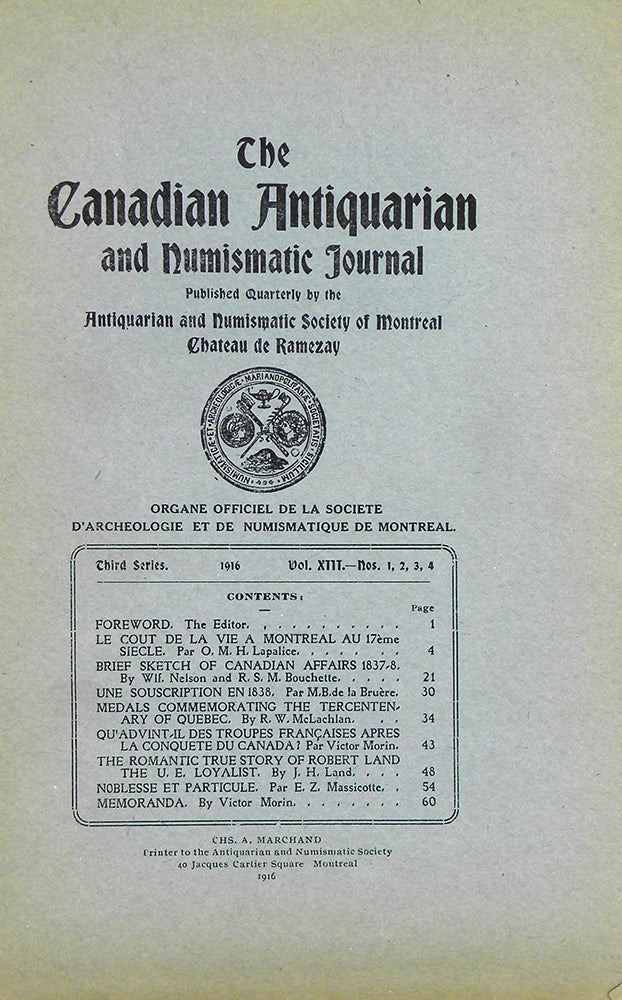 Item #4729 THE CANADIAN ANTIQUARIAN AND NUMISMATIC JOURNAL. THIRD SERIES, VOL. 13. (1916). Antiquarian, Numismatic Society of Montreal.