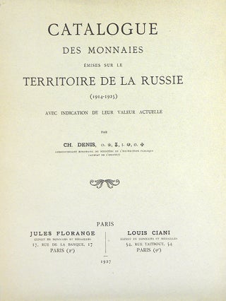 Item #4769 CATALOGUE DES MONNAIES ÉMISES SUR LE TERRITOIRE DE LA RUSSIE (1914-1925) AVEC...