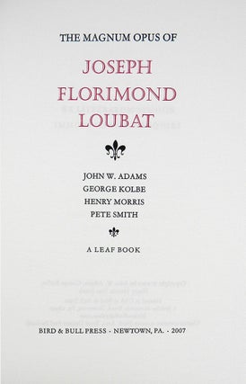 THE MAGNUM OPUS OF JOSEPH FLORIMOND LOUBAT: A LEAF BOOK.