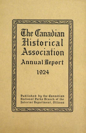 Item #4820 THE BEAVER CLUB. The Canadian Historical Association Annual Report 1924. Lawrence J....
