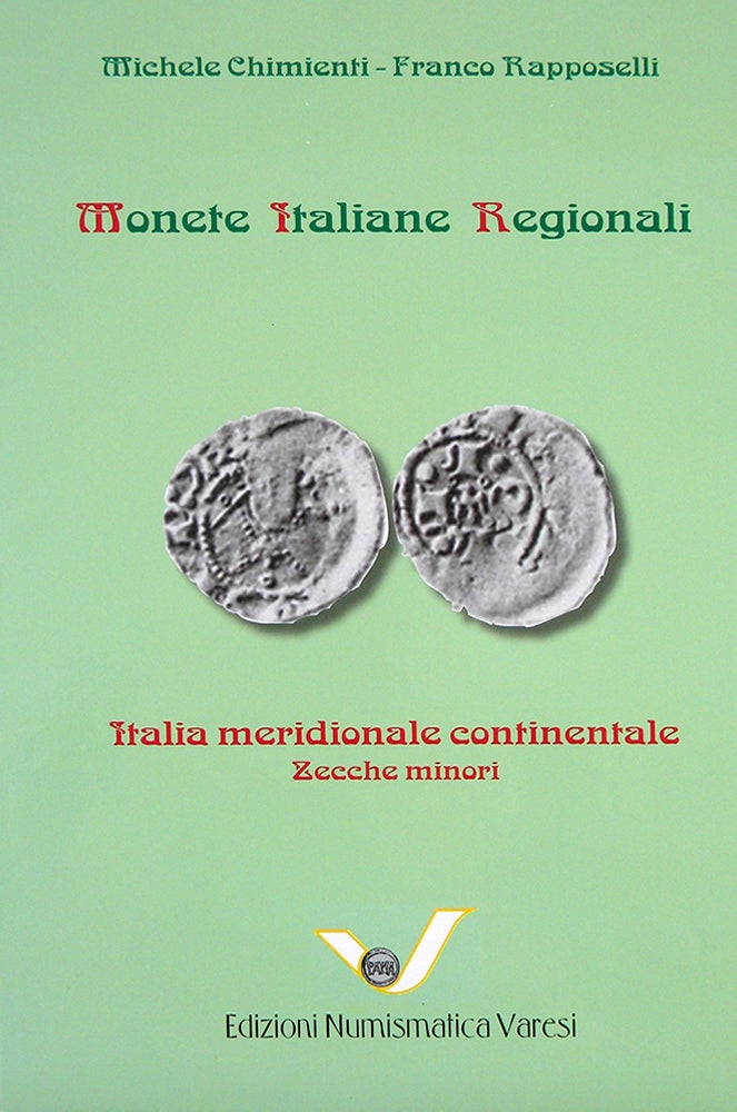 MONETE ITALIANE REGIONALI. ITALIA MERIDIONALE CONTINENTALE ZECCHE