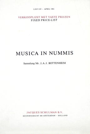 Item #5118 MUSICA IN NUMMIS. SAMLUNG MR. J.A.J. BOTTENHEIM. List 219. Jacques Schulman