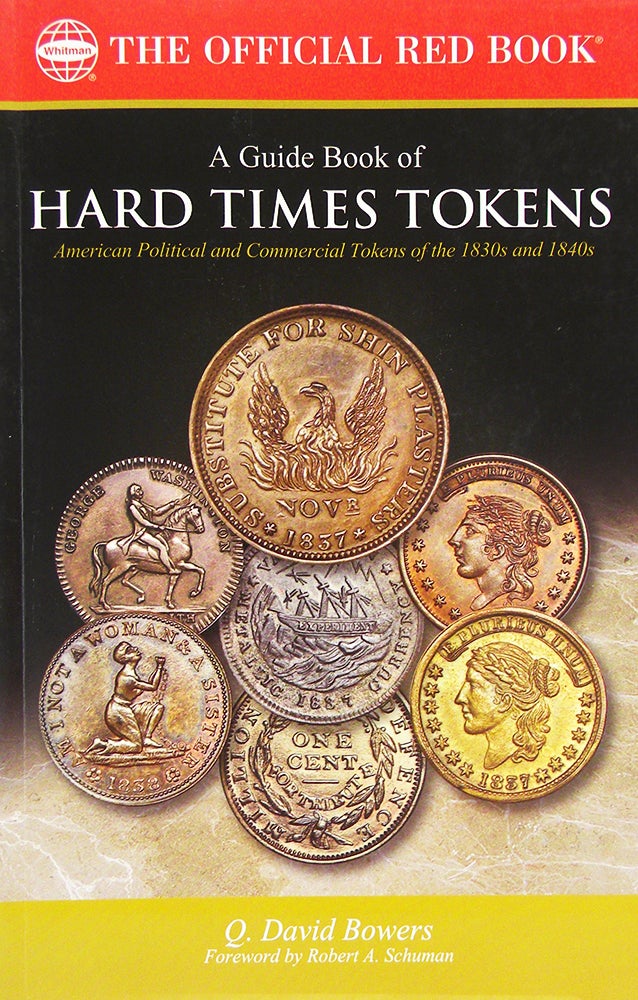 Item #5234 A GUIDE BOOK OF HARD TIMES TOKENS. Q. David Bowers.