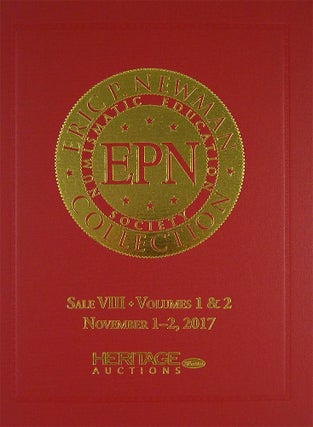 Item #5254 THE ERIC P. NEWMAN COLLECTION. SALE VIII VOLS. 1 & 2: COLONIAL AND US PAPER MONEY;...