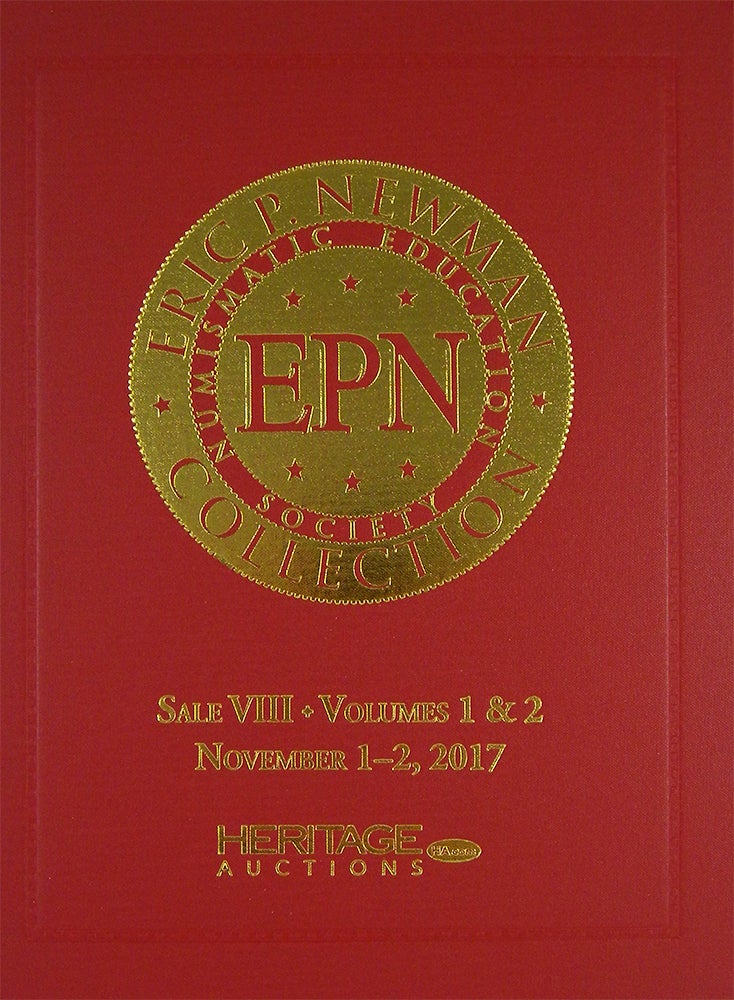Item #5254 THE ERIC P. NEWMAN COLLECTION. SALE VIII VOLS. 1 & 2: COLONIAL AND US PAPER MONEY; Dark Red Cover Variant. Heritage Auctions.