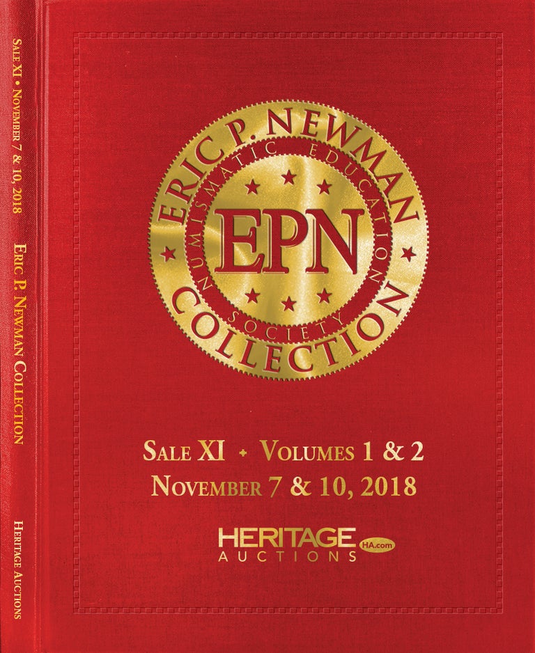 Item #5257 THE ERIC P. NEWMAN COLLECTION. SALE XI: PARTS 1 & 2: COINS, MECHANICAL DEVICES BOOKS AND DOCUMENTS. Heritage Auctions.