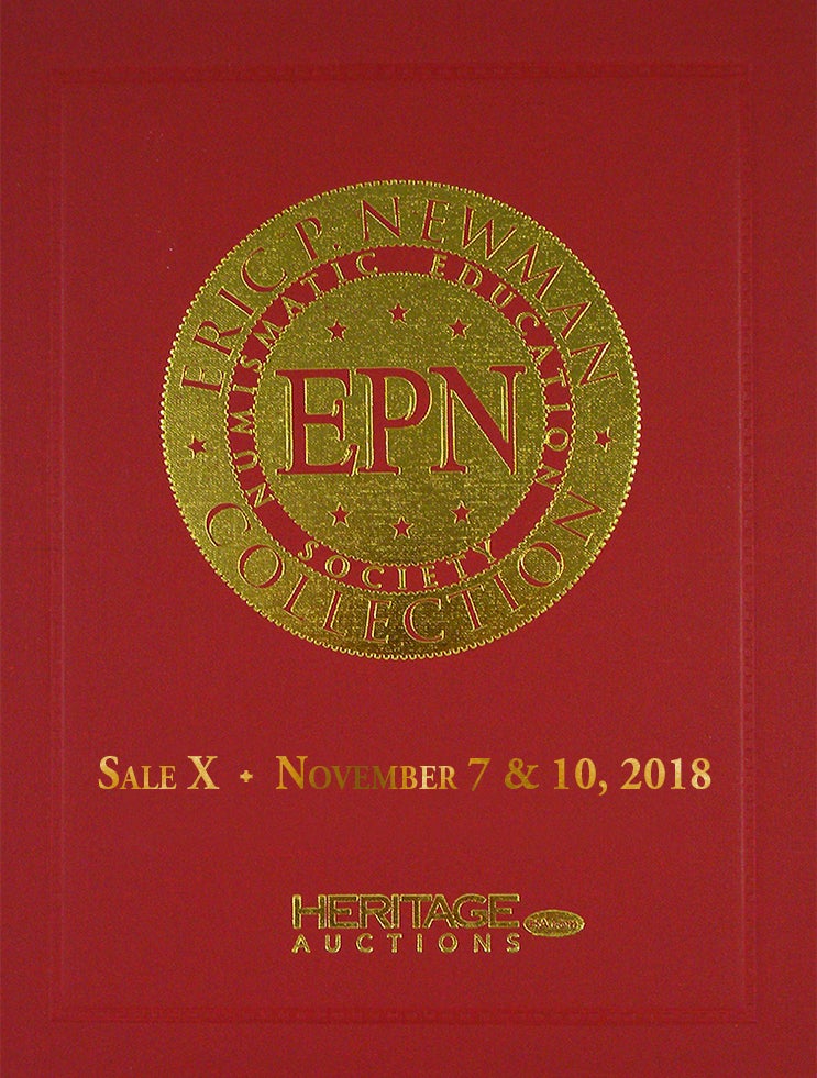Item #5258 THE ERIC P. NEWMAN COLLECTION. SALE X: AMERICAN PAPER CURRENCY.; Sale X Hardcover Edition-Dark Red Cover Variant. Heritage Auctions.
