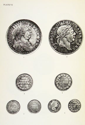 SPANISH DOLLARS AND SILVER TOKENS: AN ACCOUNT OF THE ISSUES OF THE BANK OF ENGLAND, 1797-1816.