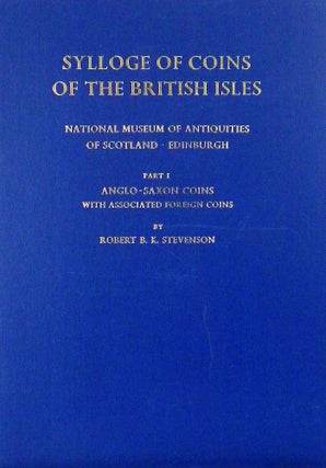 Item #784 SYLLOGE OF COINS OF THE BRITISH ISLES. 6: NATIONAL MUSEUM OF ANTIQUITIES OF SCOTLAND....