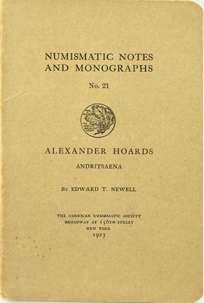 Item #898 ALEXANDER HOARDS. III: ANDRITSAENA. Edward T. Newell
