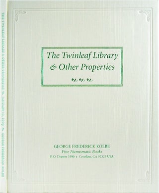 Item #937 AUCTION SALE 107. THE TWINLEAF LIBRARY. CLASSIC WORKS ON UNITED STATES LARGE CENTS AND...