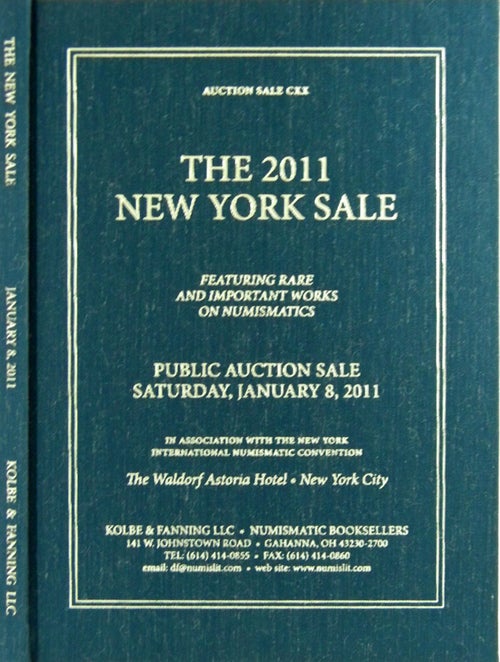 Item #939 AUCTION SALE 120. THE 2011 NEW YORK BOOK SALE. Kolbe, Fanning.
