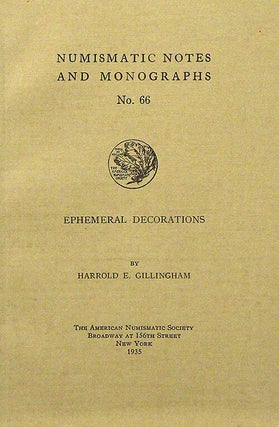 Item #1918 EPHEMERAL DECORATIONS. Harrold E. Gillingham