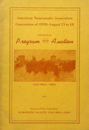 Item #2340 AMERICAN NUMISMATIC ASSOCIATION CONVENTION OF 1938. OFFICIAL PROGRAM AND AUCTION. J. M...