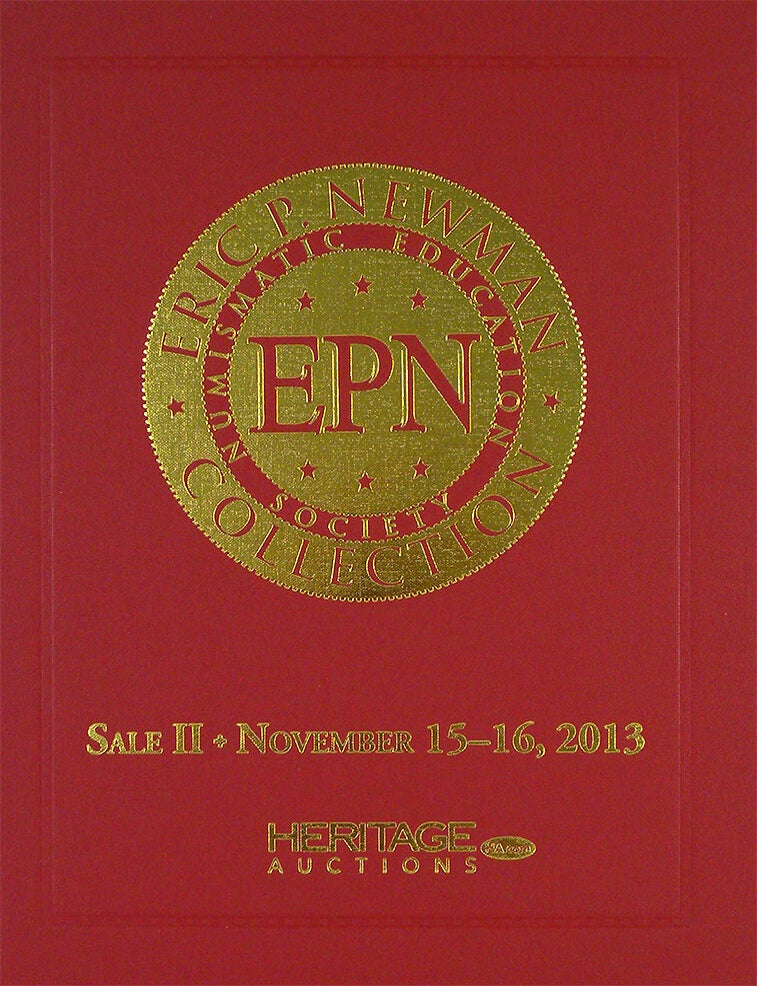 Item #5248 THE ERIC P. NEWMAN COLLECTION. SALE II: EARLY U.S. SILVER COINS.; Dark Red Cover Variant. Heritage Auctions.